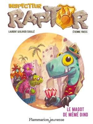 cover image of Inspecteur Raptor (Tome 4)--Le magot de Mémé Dino